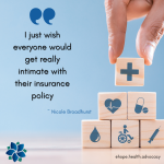picture of blocks with medical symbols on them being stacked and the quote "I just wish everyone would get really intimate with their insurance policy." from Nicole Broadhurst