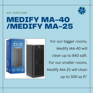 an image with the text Medify MA-40/ Medify MA-25 Air Purifier and text describing the benefits of the machine