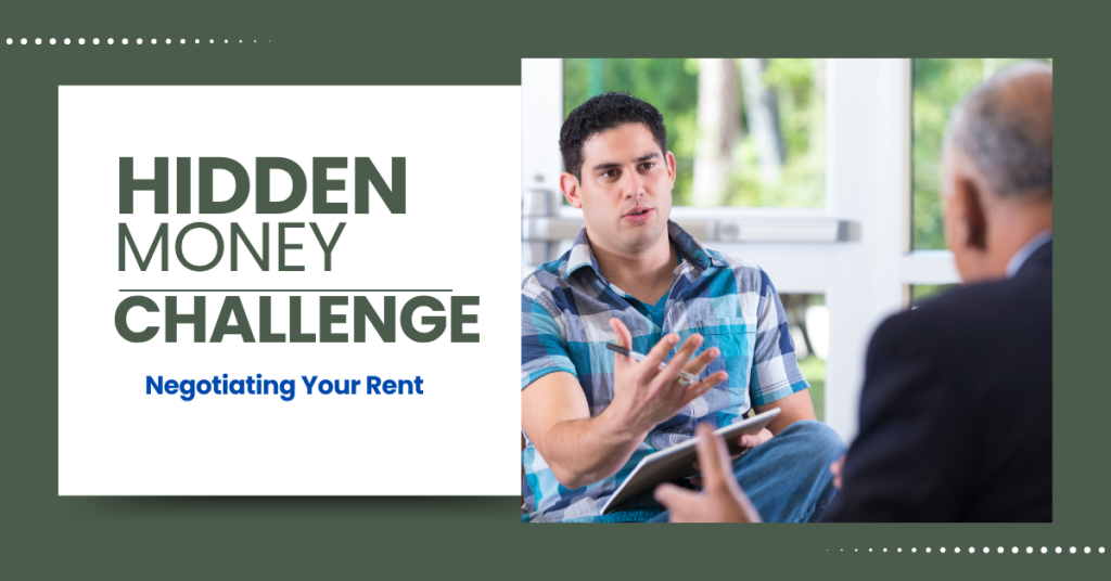 image of young male talking demonstrably to an older gentleman. Text says Hidden Money Challenge: Negotiating Rent